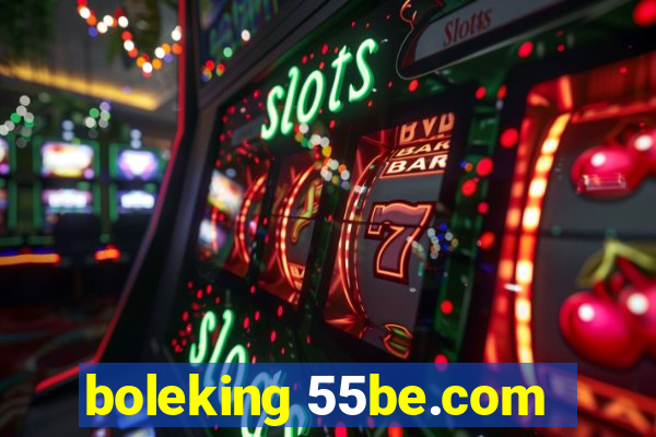 boleking 55be.com